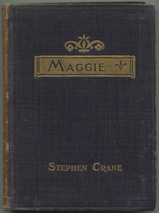 Item #531259 Maggie: A Child of the Streets. Stephen CRANE