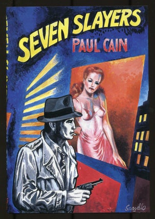 Item #532183 Seven Slayers. Paul CAIN