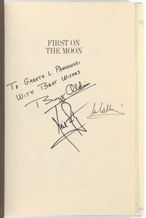 First on The Moon: A Voyage with Neil Armstrong, Michael Collins, Edwin E. Aldrin, Jr.