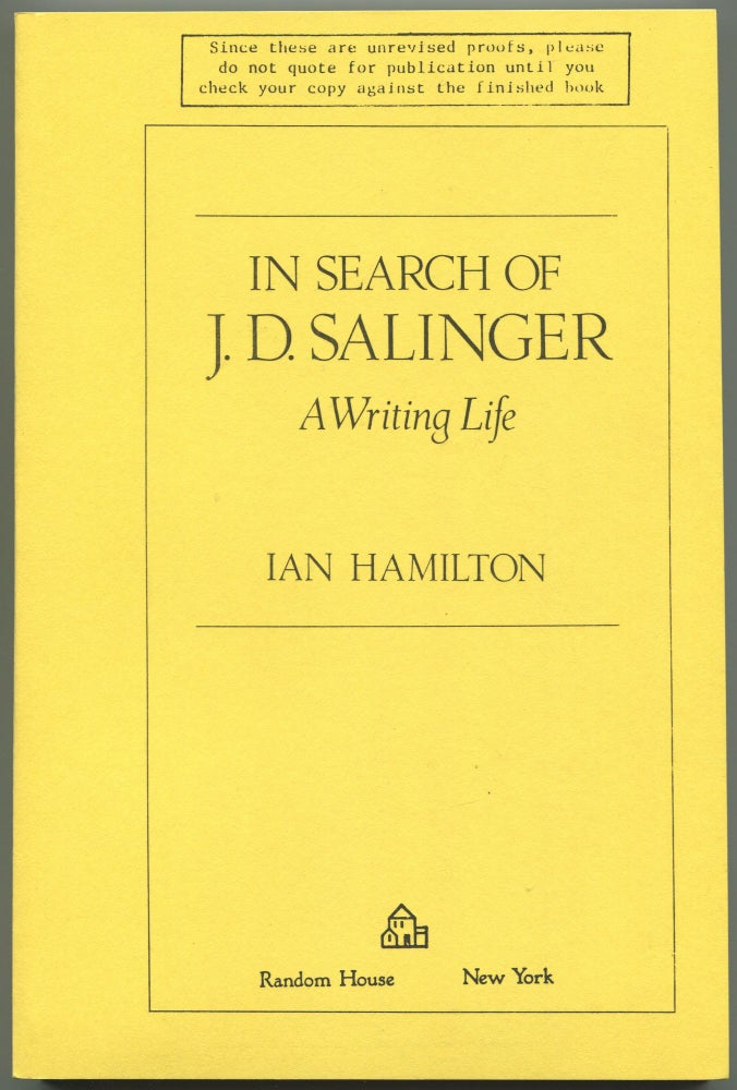 In Search of J.D. Salinger: A Writing Life. Ian HAMILTON.