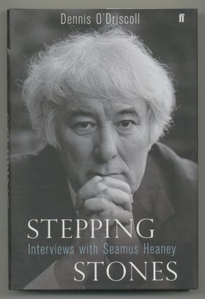 Item #532303 Stepping Stones: Interviews with Seamus Heaney. Seamus. Dennis O'Driscoll HEANEY