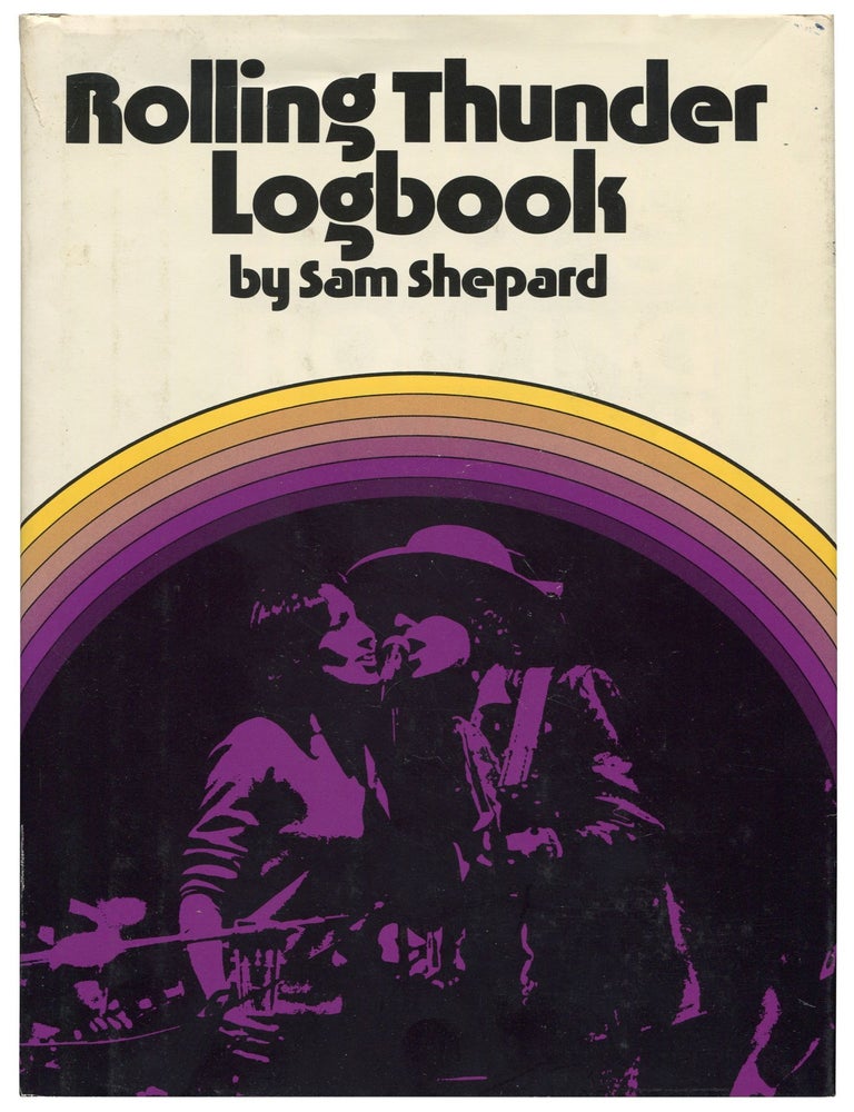 Rolling Thunder Logbook. Sam SHEPARD.