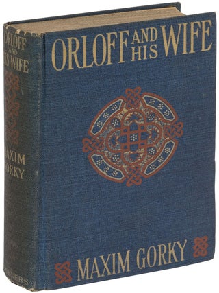 Orloff and His Wife. Maxim GORKY.