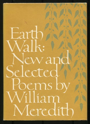 Item #532825 Earth Walk: New and Selected Poems. William MEREDITH
