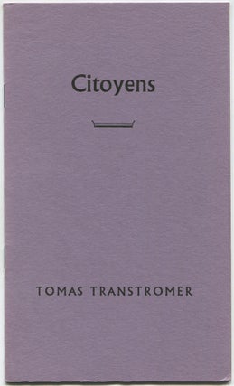 Item #532925 Citoyens. Tomas TRANSTRÖMER