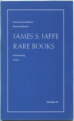 Item #533183 [Bookseller Catalogue]: Catalogue 56: Literary First Editions, Illustrated Books,...