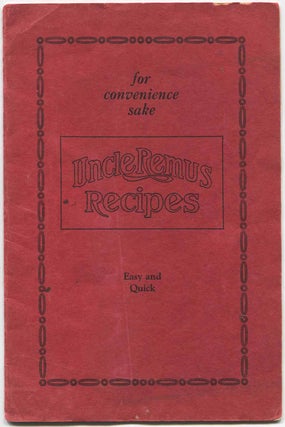 Item #533212 For Convenience Sake Uncle Remus Recipes Easy and Quick
