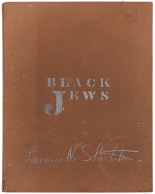 Item #533333 [Portfolio]: Black Jews. Lawrence N. SHUSTAK
