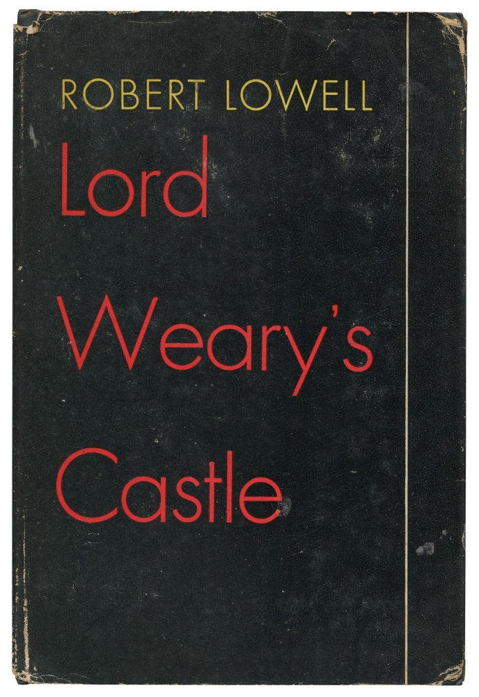 Item #533514 Lord Weary's Castle. Robert LOWELL.