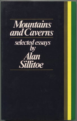 Item #533561 Mountains and Caverns: Selected Essays. Alan SILLITOE