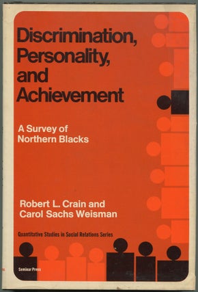 Item #533687 Discrimination, Personality, and Achievement: A Survey of Northern Blacks...