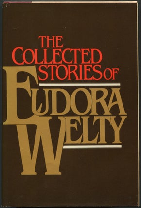 Item #533688 The Collected Stories of Eudora Welty. Eudora WELTY