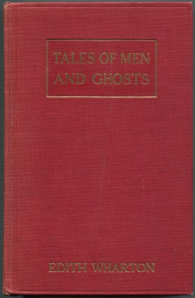 Item #533751 Tales of Men and Ghosts. Edith Wharton