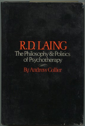 Item #533786 R.D. Laing: The Philosophy and Politics of Psychotherapy. Andrew COLLIER
