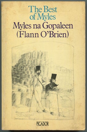 Item #533978 The Best of Myles: A Selection from "Cruiskeen Lawn" Flann as Myles na Gopaleen O'BRIEN