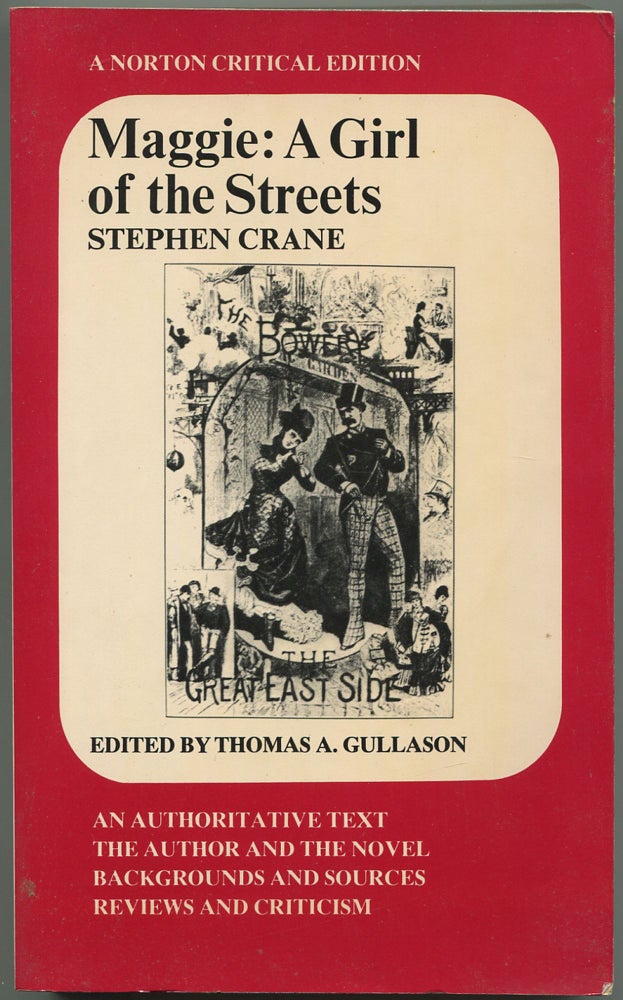 Item #533984 Maggie: A Girl of the Streets (A Story of New York) (1893). Stephen CRANE.