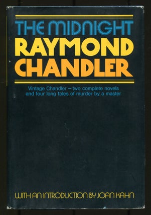 Item #534037 The Midnight Raymond Chandler. Raymond CHANDLER