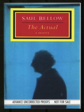 Item #534049 The Actual. Saul BELLOW