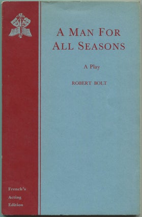 Item #534130 A Man for All Seasons: A Play. Robert BOLT