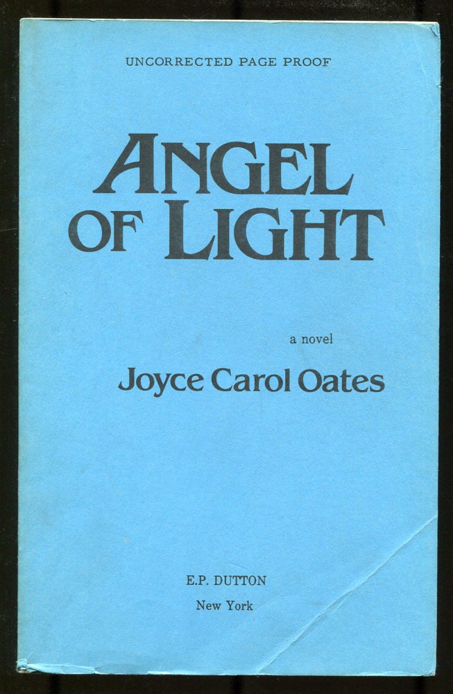 Item #534225 Angel of Light. Joyce Carol OATES.