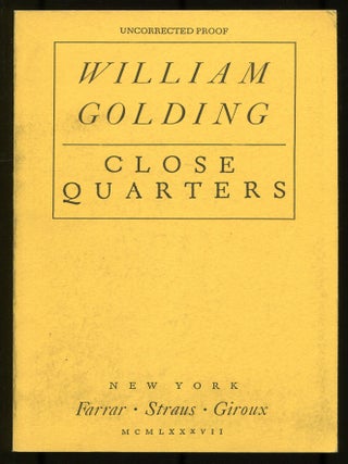 Item #534227 Close Quarters. William GOLDING
