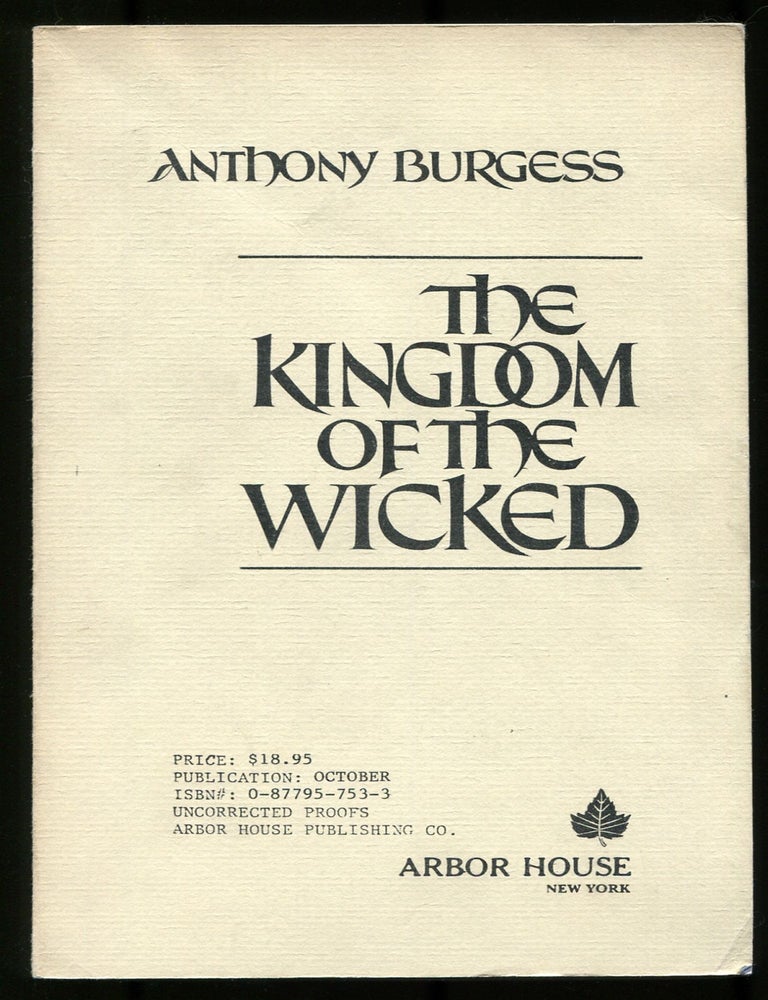 The Kingdom of the Wicked. Anthony BURGESS.