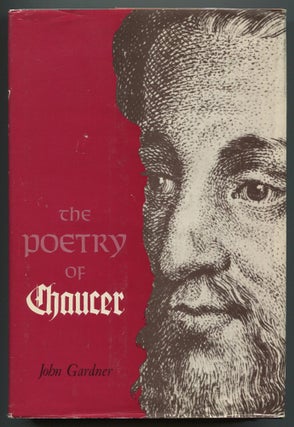 Item #534396 The Poetry of Chaucer. John GARDNER