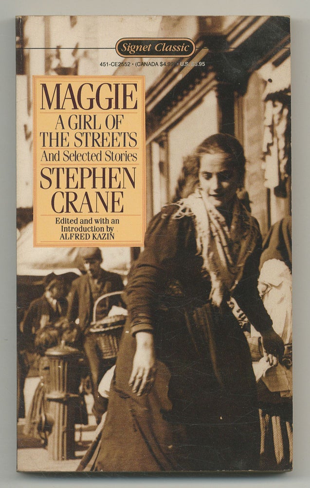 Item #534398 Maggie: A Girl of the Streets and Selected Stories. Stephen CRANE.