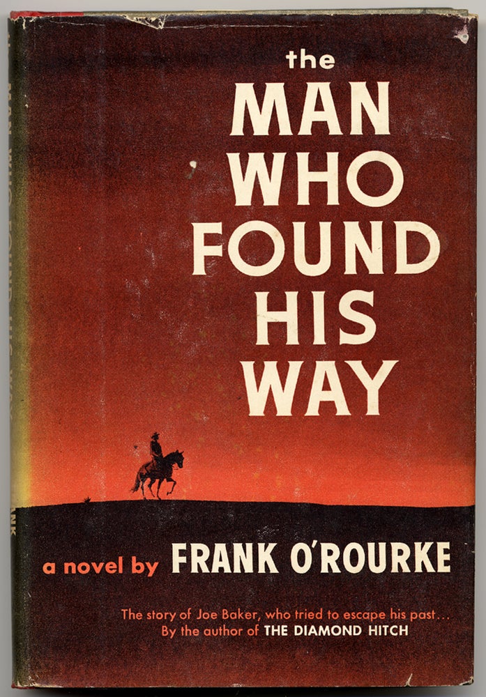Item #53446 The Man Who Found His Way. Frank O'ROURKE.