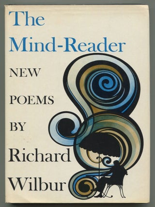 The Mind-Reader: New Poems. Richard WILBUR.