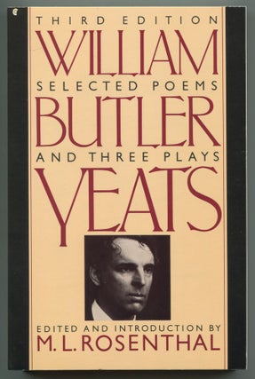 Item #534668 Selected Poems and Three Plays of William Butler Yeats. William Butler YEATS, M. L....