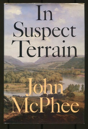 Item #534906 In Suspect Terrain. John MCPHEE