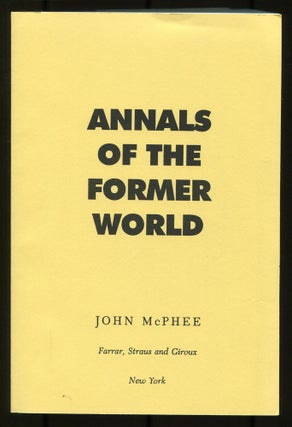Item #534909 Annals of the Former World. John MCPHEE
