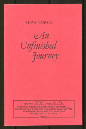 Item #534942 An Unfinished Journey. Shiva NAIPAUL