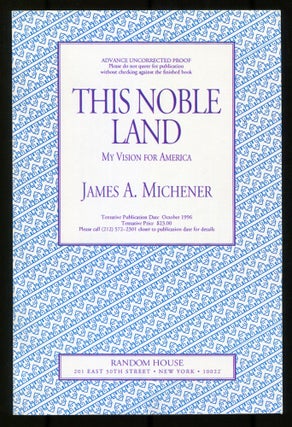 Item #535021 This Noble Land: My Vision for America. James A. MICHENER