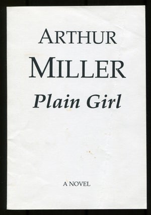 Item #535023 Plain Girl: A Life. Arthur MILLER