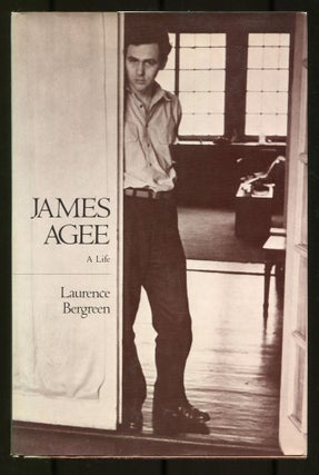 James Agee: A Life. Laurence BERGREEN.