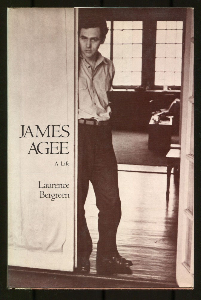Item #535071 James Agee: A Life. Laurence BERGREEN.