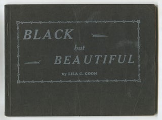 Black But Beautiful. Lila C. COON.
