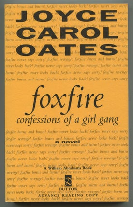 Item #535178 Foxfire: Confessions of a Girl Gang. Joyce Carol OATES