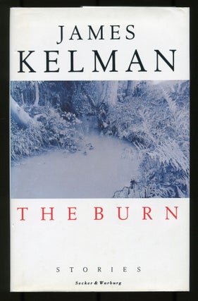 Item #535378 The Burn. James KELMAN