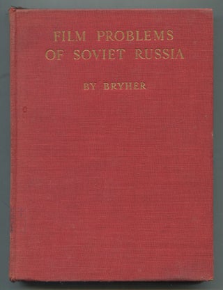Item #535604 Film Problems of Soviet Russia. BRYHER