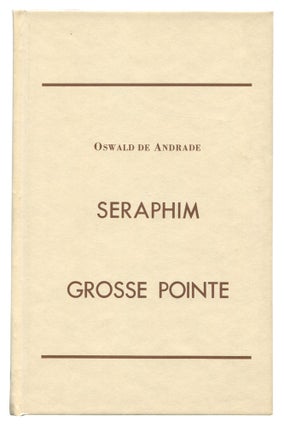 Item #535806 Seraphim Grosse Pointe. Oswald de ANDRADE