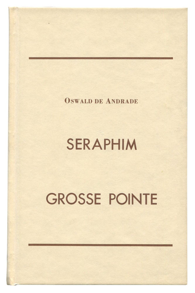 Item #535806 Seraphim Grosse Pointe. Oswald de ANDRADE.