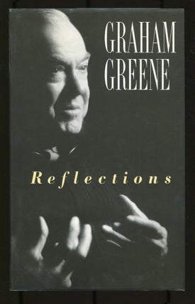 Item #535848 Reflections. Graham GREENE