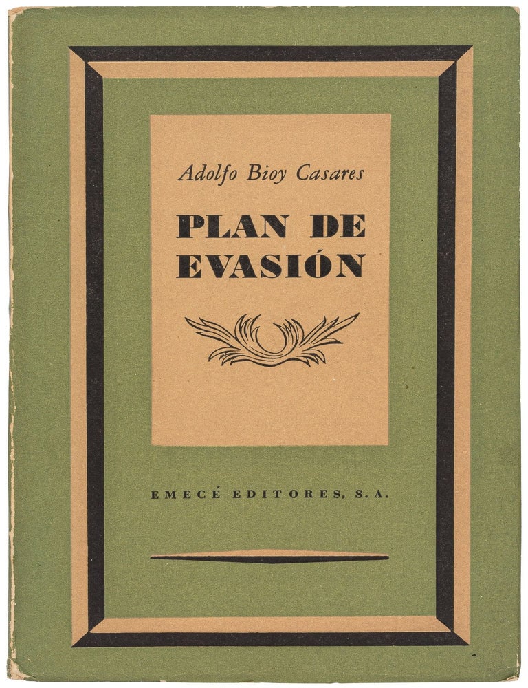Item #535926 Plan de Evasi&oacute;n [A Plan for Escape]. Adolfo BIOY CASARES.