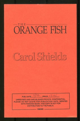 Item #536071 The Orange Fish. Carol SHIELDS