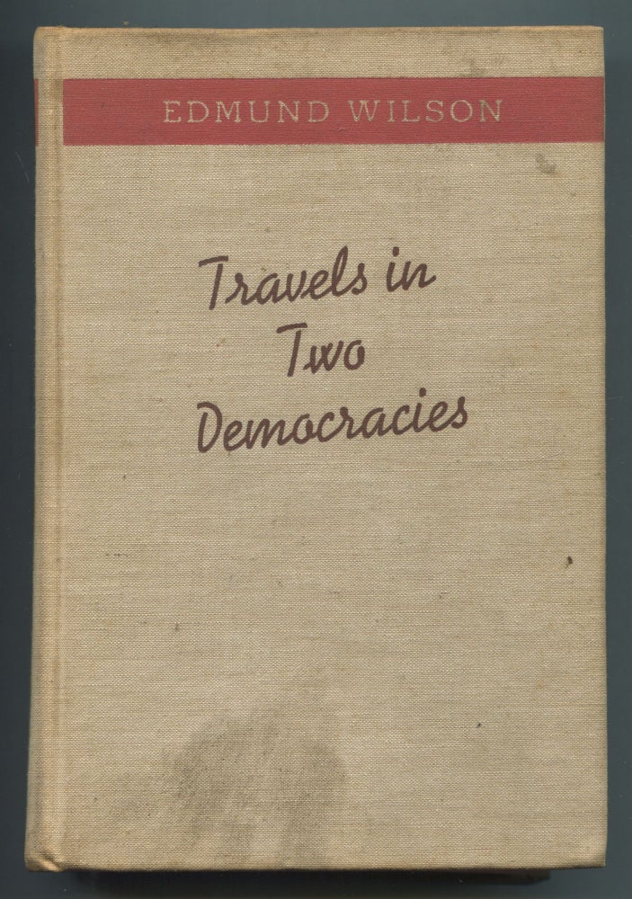 Item #536158 Travels in Two Democracies. Edmund WILSON.