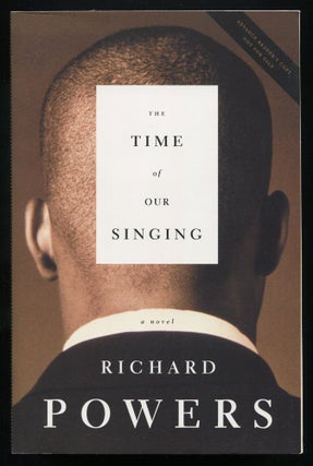 Item #536165 The Time of Our Singing. Richard POWERS