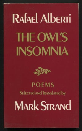 Item #536201 The Owl's Insomnia. Rafael. Mark Strand ALBERTI, selected and